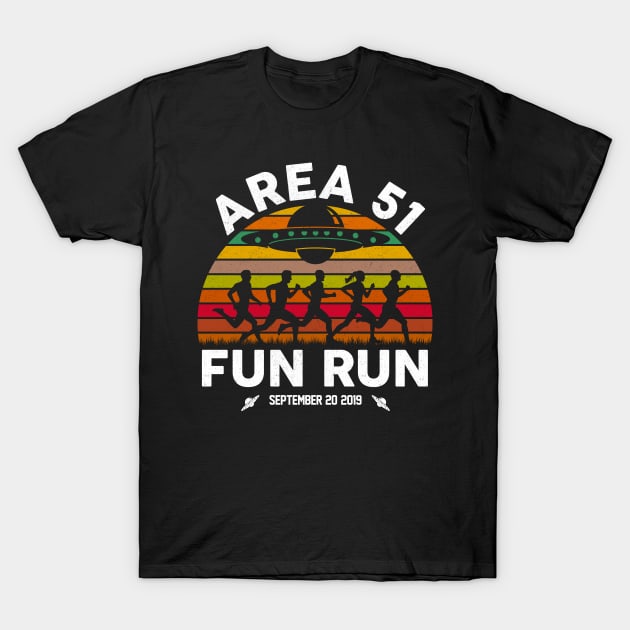 Area 51 Fun Run! Let's See Them Aliens! T-Shirt by Jamrock Designs